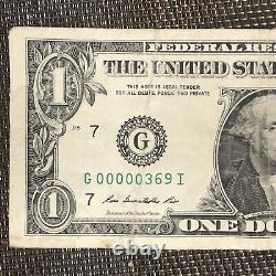 Un Dollar Bill Très Fantaisie Faible Numéro De Série G 00000369 I